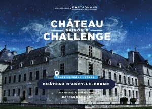 crowdfunding chateau d'ancy le franc chateauchallenge moneyraising soutenir un chateau en bourgogne